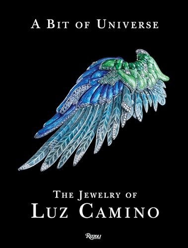 A Bit of Universe: The Jewelry of Luz Camino A Bit of Universe: The Jewelry of Luz Camino von Rizzoli