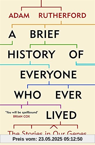 A Brief History of Everyone Who Ever Lived: The Stories in Our Genes