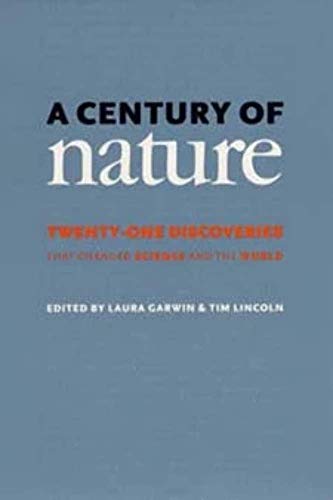 A Century of Nature: Twenty-One Discoveries That Changed Science and the World von University of Chicago Press