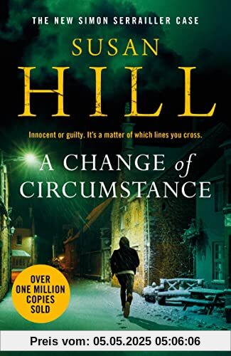 A Change of Circumstance: The new Simon Serrailler novel from the million-copy bestselling author (Simon Serrailler, 11)