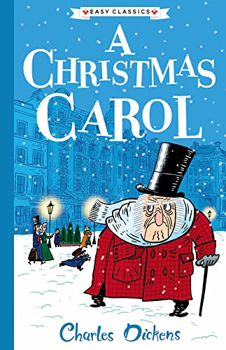 Charles Dickens: A Christmas Carol (Easy Classics): The Charles Dickens Children's Collection (Easy Classics) von Sweet Cherry Publishing