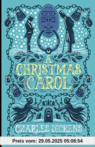 A Christmas Carol: by Charles Dickens A Christmas Carol: by Charles Dickens
