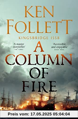 A Column of Fire (The Kingsbridge Novels, 3)