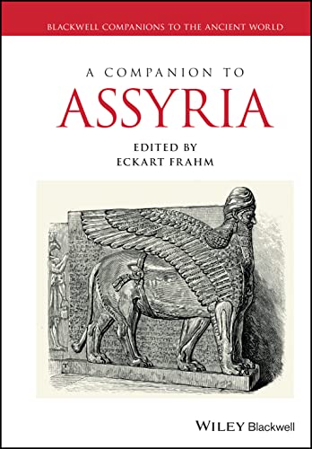 A Companion to Assyria (Blackwell Companions to the Ancient World) von Wiley