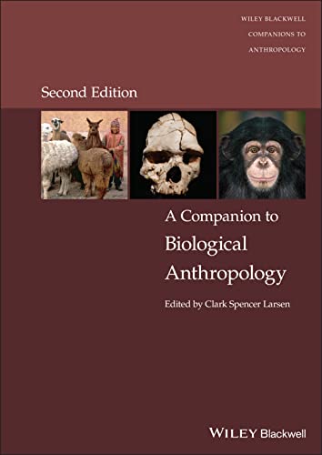 A Companion to Biological Anthropology (Wiley Blackwell Companions to Anthropology) von Wiley-Blackwell