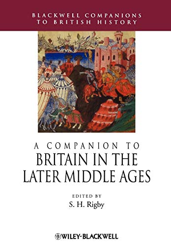 A Companion to Britain in the Later Middle Ages (Blackwell Companions to British History) von Wiley-Blackwell