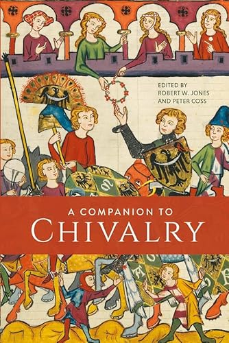 A Companion to Chivalry von Boydell & Brewer