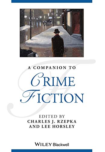 A Companion to Crime Fiction (Blackwell Companions to Literature and Culture) von Wiley-Blackwell