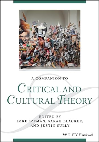 A Companion to Critical and Cultural Theory von Wiley-Blackwell