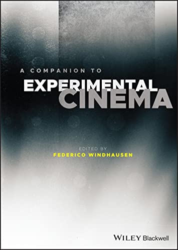 A Companion to Experimental Cinema von John Wiley & Sons Inc