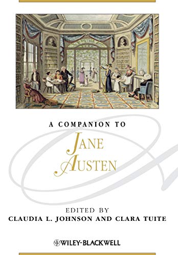 A Companion to Jane Austen (Blackwell Companions to Literature and Culture, 56)