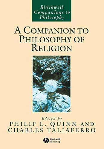 A Companion to Philosophy of Religion (Blackwell Companions to Philosophy) von Wiley-Blackwell