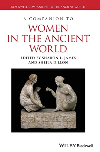 A Companion to Women in the Ancient World (Blackwell Companions to the Ancient World) von Wiley-Blackwell