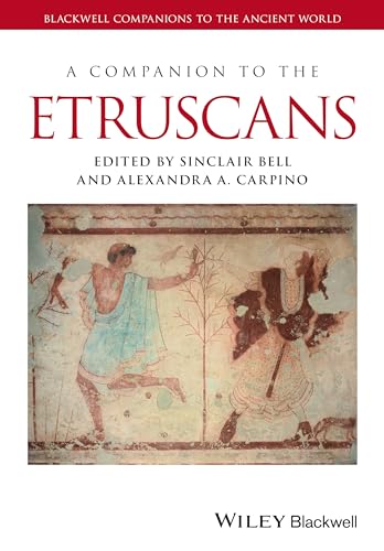 A Companion to the Etruscans (Blackwell Companions to the Ancient World) von Wiley-Blackwell