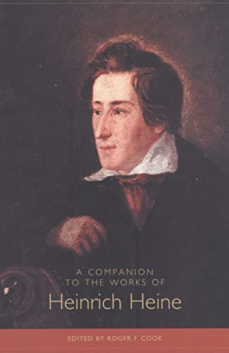 A Companion to the Works of Heinrich Heine (Studies in German Literature, Linguistics, and Culture, Band 69)