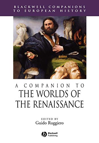 A Companion to the Worlds of the Renaissance (Blackwell Companions to European History) von Wiley