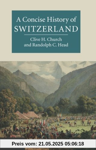 A Concise History of Switzerland (Cambridge Concise Histories)