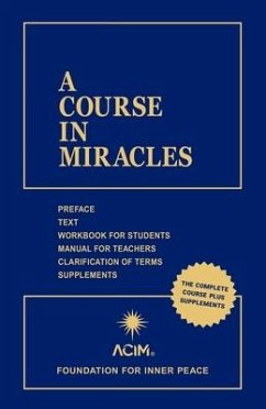 A Course in Miracles: Combined Volume von Course in Miracles Society