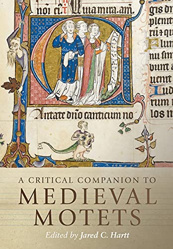 A Critical Companion to Medieval Motets (Studies in Medieval and Renaissance Music, 17, Band 17) von Boydell Press