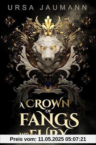 A Crown of Fangs and Fury: Mitreißende Romantasy mit Werwölfen