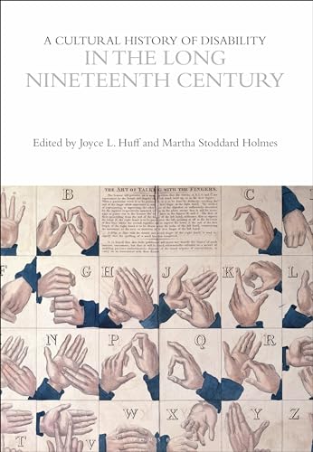 A Cultural History of Disability in the Long Nineteenth Century (The Cultural Histories Series)