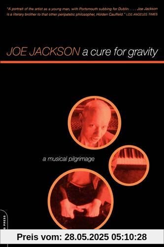 A Cure For Gravity: A Musical Pilgrimage
