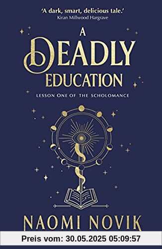 A Deadly Education: the Sunday Times bestseller A Deadly Education: the Sunday Times bestseller
