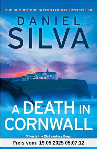 A Death in Cornwall: A gripping spy thriller from the New York Times bestselling master of intrigue, perfect reading for summer 2024 (Gabriel Allon)