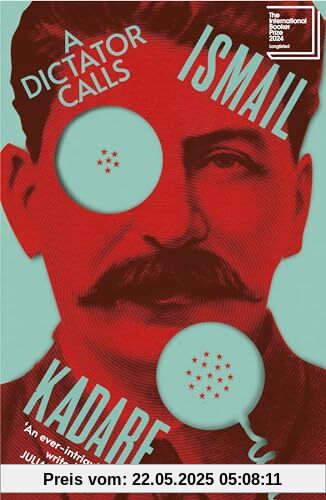 A Dictator Calls: Longlisted for the International Booker Prize 2024