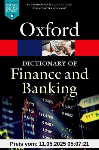 A Dictionary of Finance and Banking (Oxford Quick Reference)