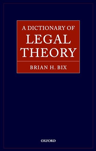 A Dictionary of Legal Theory von OUP Oxford