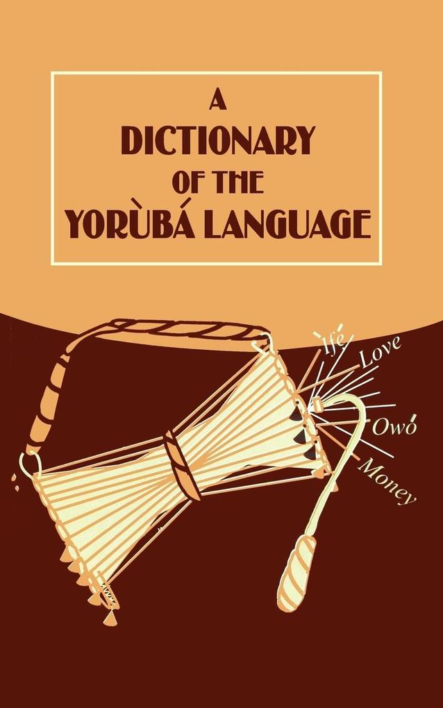 A Dictionary of the Yoruba Language von African Books Collective