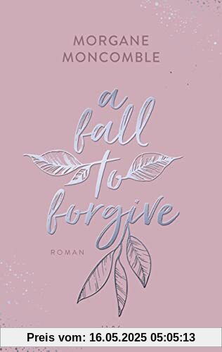 A Fall to Forgive (Seasons, Band 1)