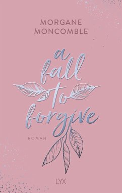 A Fall to Forgive / Seasons Bd.1 von LYX