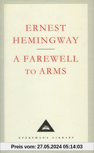 A Farewell To Arms (Everyman's Library Classics)