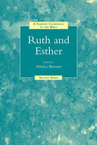 A Feminist Companion to the Bible Ruth and Esther (A Feminist Companion to the Bible Second Series)