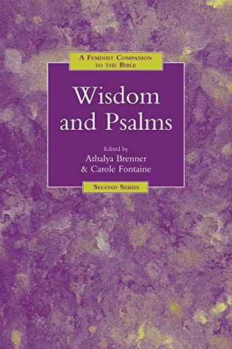 A Feminist Companion to the Bible Wisdom and Psalms (The Feminist Companion to the Bible, 2) von Sheffield Academic Press