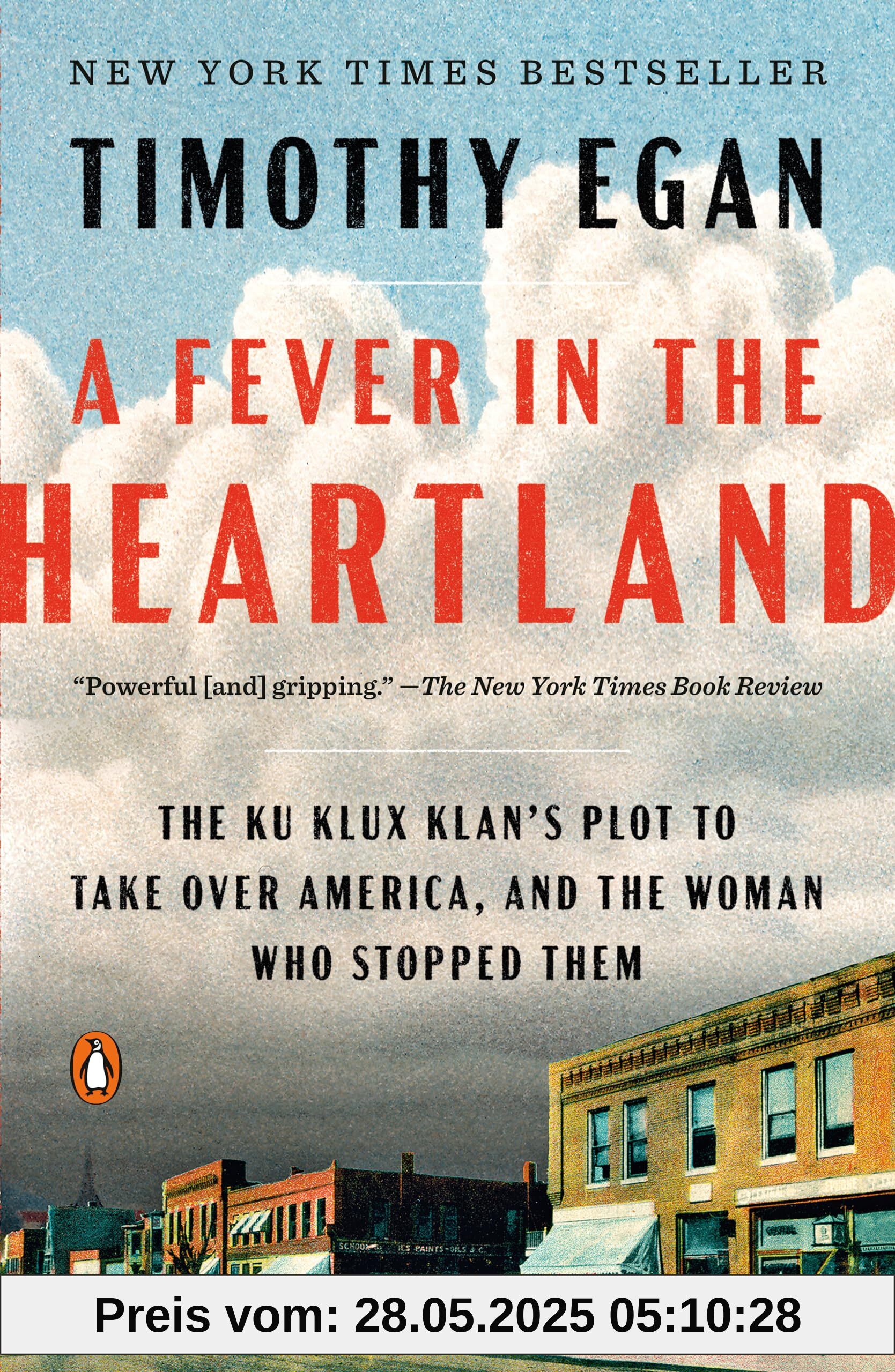 A Fever in the Heartland: The Ku Klux Klan's Plot to Take Over America, and the Woman Who Stopped Them