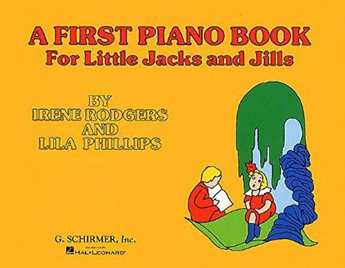 A First Piano Book For Little Jacks And Jills Pf