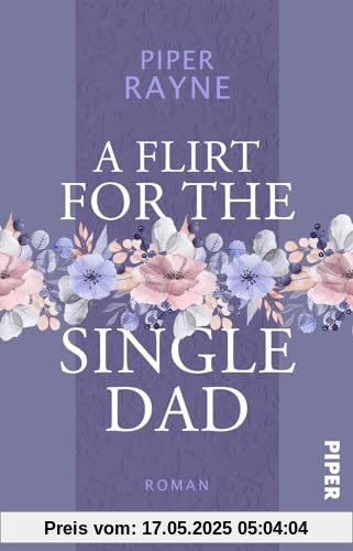 A Flirt for the Single Dad (Single Dad's Club 2): Roman | Prickelnde Small Town Romance der USA Today Bestseller-Autorin