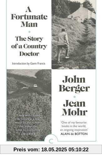 A Fortunate Man: The Story of a Country Doctor (Canons)