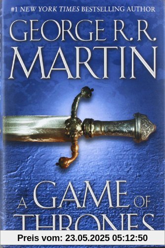 A Game of Thrones: A Song of Ice and Fire: Book One