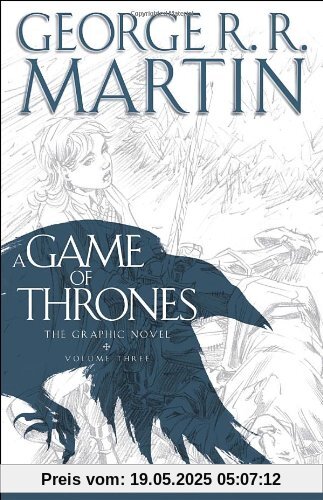 A Game of Thrones: The Graphic Novel: Volume Three A Game of Thrones: The Graphic Novel: Volume Three