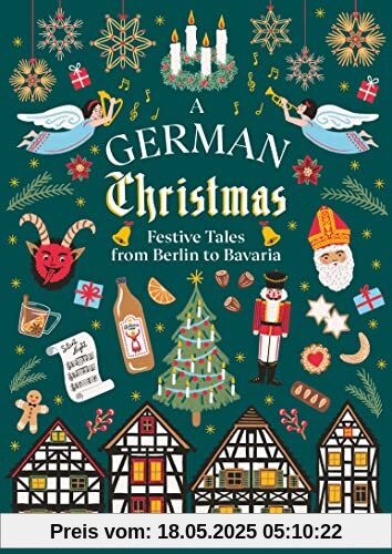 A German Christmas: Festive Tales From Berlin to Bavaria (Vintage Christmas Tales)