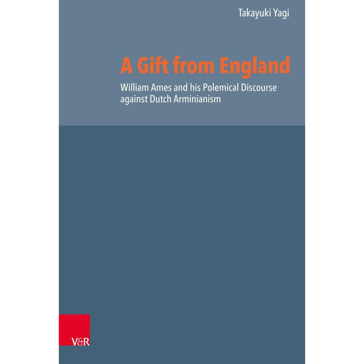 A Gift from England A Gift from England von Vandenhoeck + Ruprecht