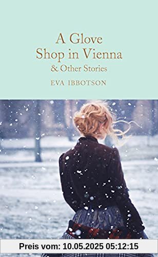 A Glove Shop in Vienna and Other Stories (Macmillan Collector's Library)