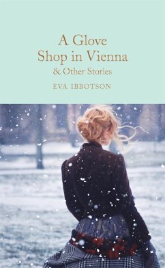 A Glove Shop in Vienna and Other Stories von Macmillan Collector's Library / Macmillan Publishers International