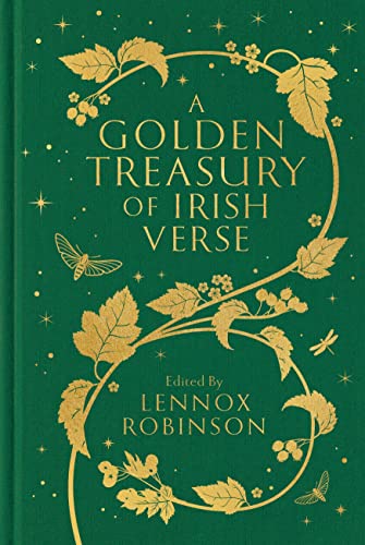 A Golden Treasury of Irish Verse: Lennox Robinson (Macmillan Collector's Library) A Golden Treasury of Irish Verse: Lennox Robinson (Macmillan Collector's Library) von Macmillan Collector's Library
