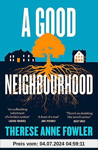 A Good Neighbourhood: The powerful New York Times bestseller about star-crossed love...