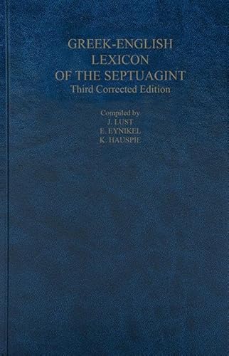 A Greek-English Lexicon of the Septuagint: Third Corrected Edition (Ediciones científicas de la Deutsche Bibelgesellschaft)